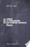 libro La Lógica De La Explicación En Las Ciencias Sociales